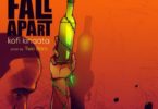 Kofi Kinaata – Things Fall Apart mp3 download