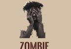 Kwesi Arthur – Zombie mp3 download (Prod. by Two Bars)