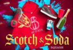 Squash – Scotch & Soda mp3 download