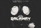 Subtrill – Galaway Ft Jul.Javii (Mixed By Jul.Javii)