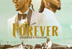 Assorted – Forever Ft Flavour mp3 download