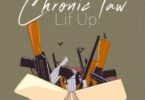 Chronic Law – Lif Up mp3 download (Prod. by Attomatic Reords)