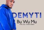 DeMyti – Bu Wu Mu (Prod. by J Khann Beatz)