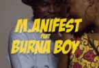 Download Video M.anifest Ft Burna Boy – Tomorrow