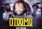 Guda – Otoomo Ft Yaa Pono & Fameye mp3 download
