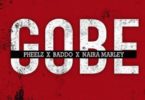 Pheelz x Olamide x Naira Marley – Gobe mp3 download