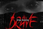 Vybz Kartel – Brave mp3 download (Prod by Wise Choice Records)
