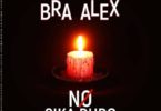 Bra Alex – No Sika Duro mp3 download (Prod By Chensee Beatz)