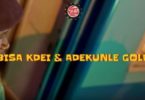 Download Video Bisa Kdei – Adiza Ft Adekunle Gold