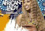Fantana – New African Lady mp3 download (Prod. by Jesse Beatz)