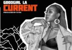 GoodGirl LA – Current mp3 download (Prod. by Synx)