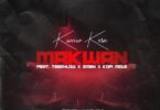 Kwaw Kese – Makwan (Remix) Ft Teephlow x Kofi Mole x Smen mp3 download
