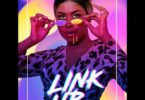 Yaa Jackson – Link Up mp3 download