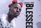 Edoh YAT – Blessed mp3 download (Prod. By FimFim)