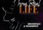 Smoodface & Stonebwoy – Inna Real Life mp3 download