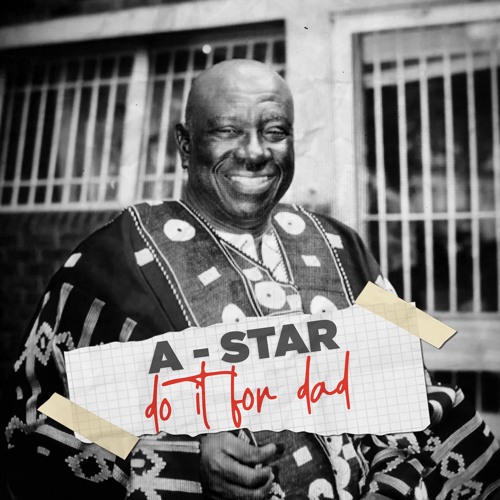 a-star do it for dad ep