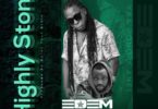 Edem – Highly Stone Ft Yaa Pono & Anel mp3 download