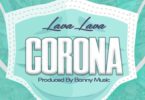 Lava Lava - Corona mp3 download