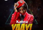 Kanea - Yaayi mp3 download. (Prod. by MOG Beatz)