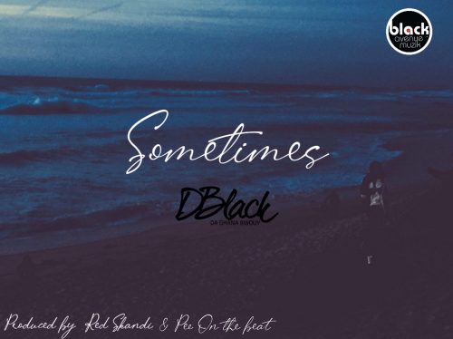 d-black sometimes