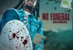 Jahmiel – No Funeral (Chronic Law Diss) mp3 download