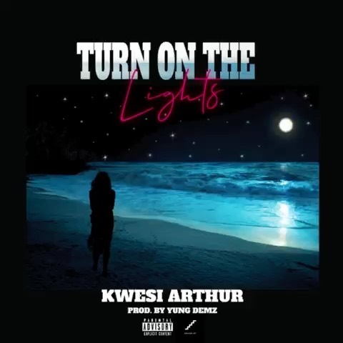 kwesi arthur turn on the lights