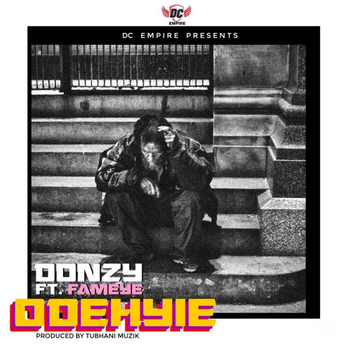 Donzy – Odehyie Ft Fameye mp3 download