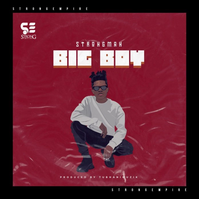Strongman – Big Boy mp3 download