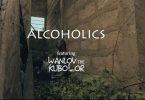 AY Poyoo – Alcoholics Ft Wanlov The Kubolor video download