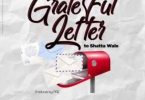 Addi Self – Grateful Letter To Shatta Wale mp3 download