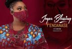Joyce Blessing – Yendanase (Lets Thank Him)