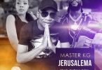 Master KG – Jerusalema (Remix) Ft Burna Boy mp3 download