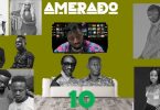 Amerado - Yeete Nsem (Episode 10)