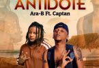 Ara-B – Antidote Ft Captan mp3 download