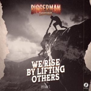 CJ BIggerman - We Rise By Lifting Others (Biggerman Thursday Ep.1)