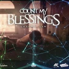 Chronic Law - Count My Blessings