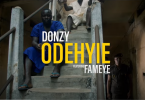 Donzy - Odehyie Ft Fameye (Official Video)
