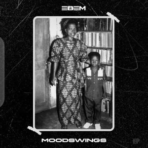 Edem - Mood Swings (EP) (Full Album)