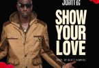 Joint 77 Show Your Love mp3 download