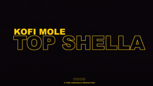 Kofi Mole - Top Shella (Official Video)