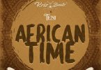 Krizbeatz – African Time Ft Teni mp3 download