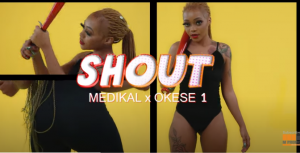 Medikal - Shout ft Okese1 (Official Video)