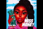 Shatta Wale – Miss Money Ft Medikal mp3 download