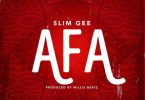 Slim Gee - Afa MP3 download