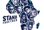 "Stand Together" song by 2Baba, Yemi Alade, Teni ,Ahmed Soultan, Amanda Black, Ben Pol & Betty G
