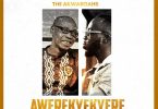 The Akwaboahs - Awerekyekyere (Remix) [Father & Son]