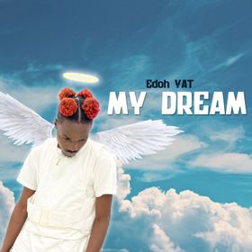 Edoh YAT - My Dream