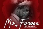 Ms Forson – Number 1 Ft Fameye mp3 download