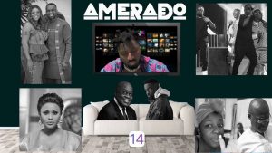 Amerado - Yeete Nsem (Episode 14)