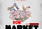Pope Skinny - How Market (Prod. by Beatboss Tims)